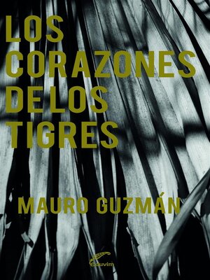 cover image of Los corazones de los tigres